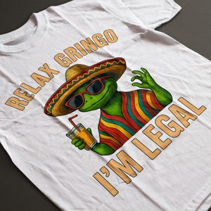 Relax Gringo Lizard Shirt: Funny Cinco de Mayo Tee