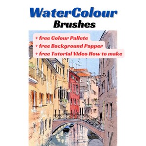 Może przedstawiać: Reklama produktu do sztuki cyfrowej dla Procreate Water Colour Brushes. Obraz przedstawia akwarelę sceny kanału z mostem i budynkami. Tekst zawiera "+ free Colour Pallete", "+ free Background Papper" i "+ free Tutorial Video How to make."