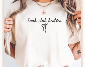 Book Club Besties Tee - Book Lover Shirt, Gifts For Bookworms