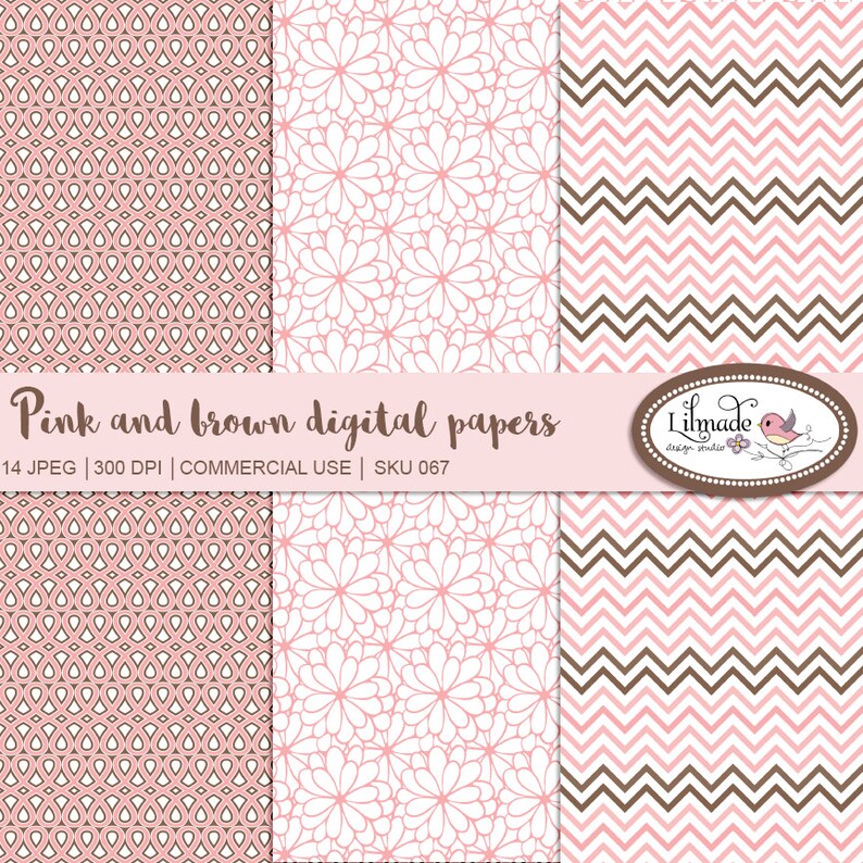 May include: A set of 14 digital papers featuring pink and brown patterns. The patterns include a geometric design, a floral design, and a chevron design. The text "Pink and brown digital papers" is displayed at the top of the image. The text "14 JPEG | 300 DPI | COMMERCIAL USE | SKU 067" is displayed below the title. The text "Lilmade design studio" is displayed in a circle with a bird illustration.