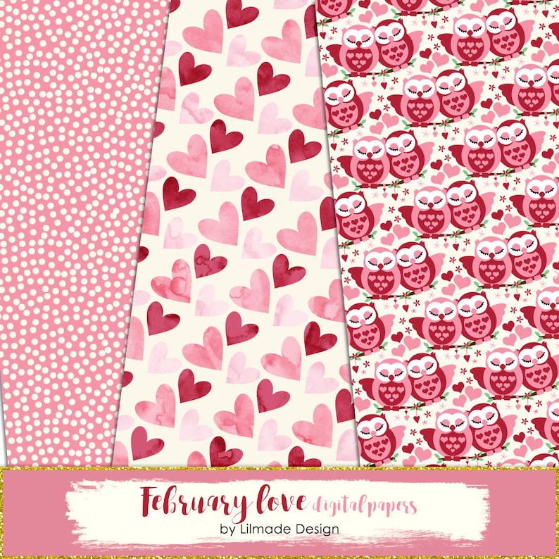 K&ouml;nnte beinhalten: Drei digitale Papierdesigns mit Valentinstag-Motiven. Das erste Design ist ein rosafarbenes Punkte-Muster. Das zweite Design zeigt Aquarellherzen in Rosa- und Rott&ouml;nen. Das dritte Design zeigt ein sich wiederholendes Muster aus Eulen mit Herzen auf wei&szlig;em Hintergrund. Der Text "February love digital papers by Lilmade Design" befindet sich am unteren Rand des Bildes.