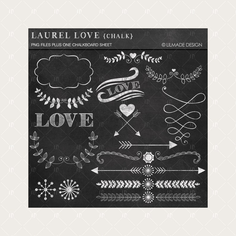 May include: A digital chalkboard design with white chalk illustrations. The design includes the text "LAUREL LOVE {CHALK}", along with decorative elements such as hearts, arrows, floral borders, and the word "LOVE" in various styles. Perfect for digital art projects.