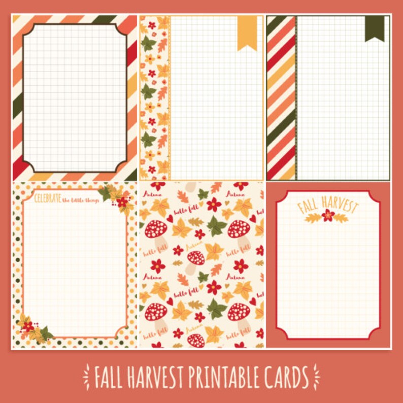 May include: A collection of printable fall harvest cards with various designs. The cards feature grid backgrounds, decorative borders, and autumn-themed illustrations like leaves, mushrooms, and floral accents. Text includes "Celebrate the little things," "Hello Fall," and "Fall Harvest."