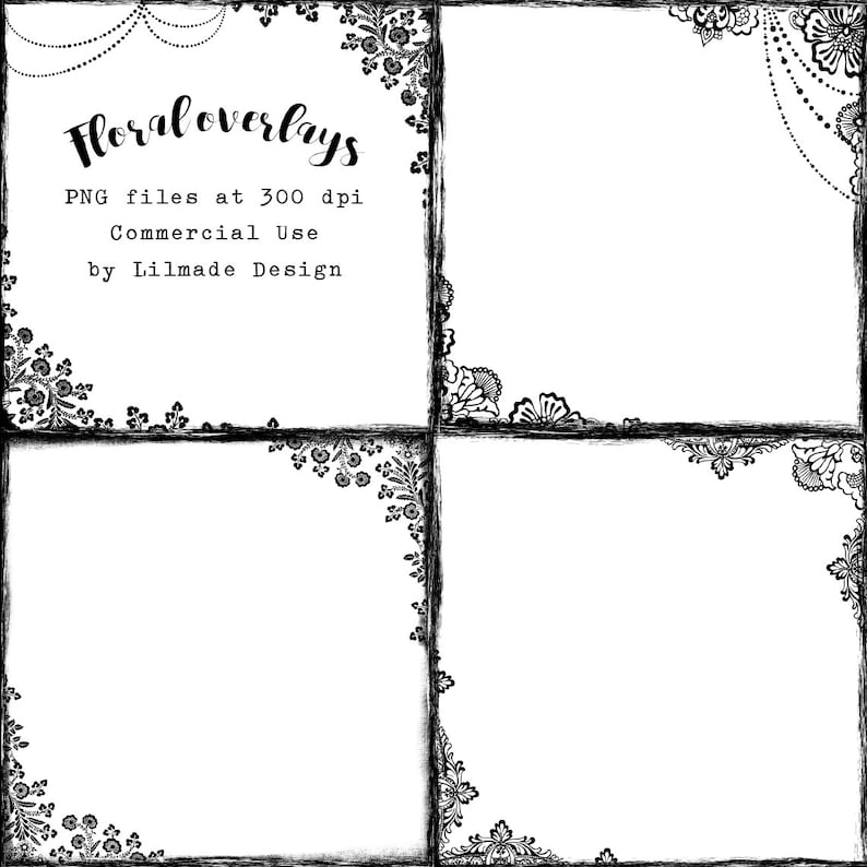 May include: Black and white floral overlays with decorative corner designs. The text "Floral overlays" is displayed at the top, with additional text indicating PNG files at 300 dpi for commercial use, designed by Lilmade Design.