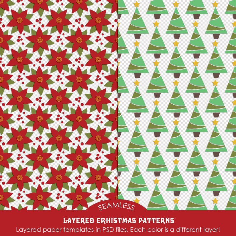 May include: Two seamless Christmas patterns. One features red poinsettias with green leaves and berries on a white background. The other showcases green Christmas trees with gold stars on a transparent background. Text: SEAMLESS LAYERED CHRISTMAS PATTERNS.