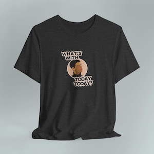 Empire Records T-Shirt: 90s Movie Tee - &quot;What&#39;s with &#39;Today&#39; Today?&quot;