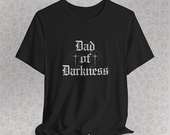 Maglietta unisex Dad of Darkness, regalo gotico per la festa del papà