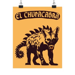 El Chupacabra Cryptid Matte Vertical Poster 8x10 or 16x20