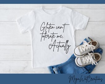 Gluten Can't Tolerate Me Shirt Design, Gluten Free Funny Shirt Design, Tolerate Me Actually Shirt Design, Digital Download