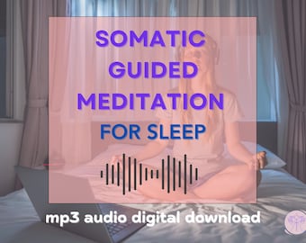 Somatische geleide meditatie om te slapen | 13 minuten | MP3-audio downloaden | Somatisch ervaren | Slaapmeditatie | Begeleide visualisatie