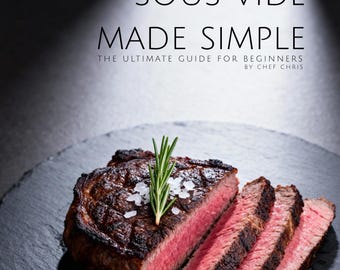 Sous Vide Cookbook | Beginner's Guide with Time & Temp Charts (Digital Download)