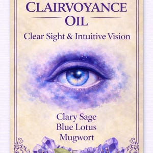 Puede incluir: Tarjeta rectangular con borde morado y texto "CLAIRVOYANCE OIL". La tarjeta presenta una pintura de acuarela de un ojo azul y las palabras "Clear Sight & Intuitive Vision". Debajo, las palabras "Clary Sage, Blue Lotus, Mugwort".