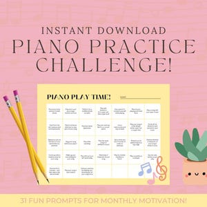 May include: A yellow printable piano practice challenge with 31 fun prompts for monthly motivation. The challenge is in a grid format with musical notes and a cute cartoon cactus in a pot.