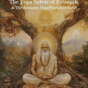 Peut inclure: Une peinture représentant un homme méditant en position de lotus sous un arbre aux racines apparentes. L'homme a une barbe blanche et porte une robe blanche. L'arrière-plan est une chaîne de montagnes avec un ciel de coucher de soleil. Le texte "INTRO: The Yoga Sutras of Patanjali & The Ashtanga Yoga (Eightfold Path)" est en haut de l'image. Le texte "PathofVedas" est en bas de l'image.