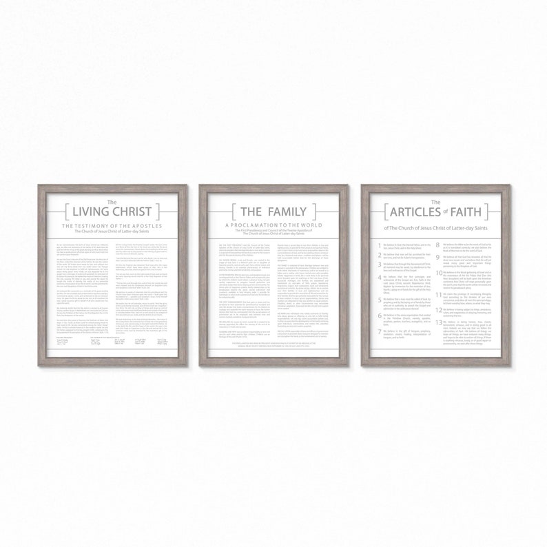 May include: Three framed prints with gray frames and white text. The first print is titled "The Living Christ: The Testimony of the Apostles." The second print is titled "The Family: A Proclamation to the World." The third print is titled "The Articles of Faith of The Church of Jesus Christ of Latter-day Saints."