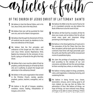 May include: A black and white printable poster with the text "Articles of Faith" and the 13 articles of faith of the Church of Jesus Christ of Latter-day Saints.