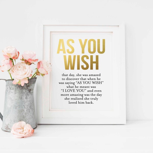 Comme vous le souhaitez-Princesse mariée citation-cadeau de mariage/anniversaire-décoration d'intérieur-téléchargement instantané-bricolage imprimable-plusieurs tailles incluses