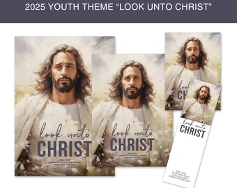 2025 LDS Youth Theme-Look Unto Christ-Young Women's poster, handouts, printables, bookmarks, instant download