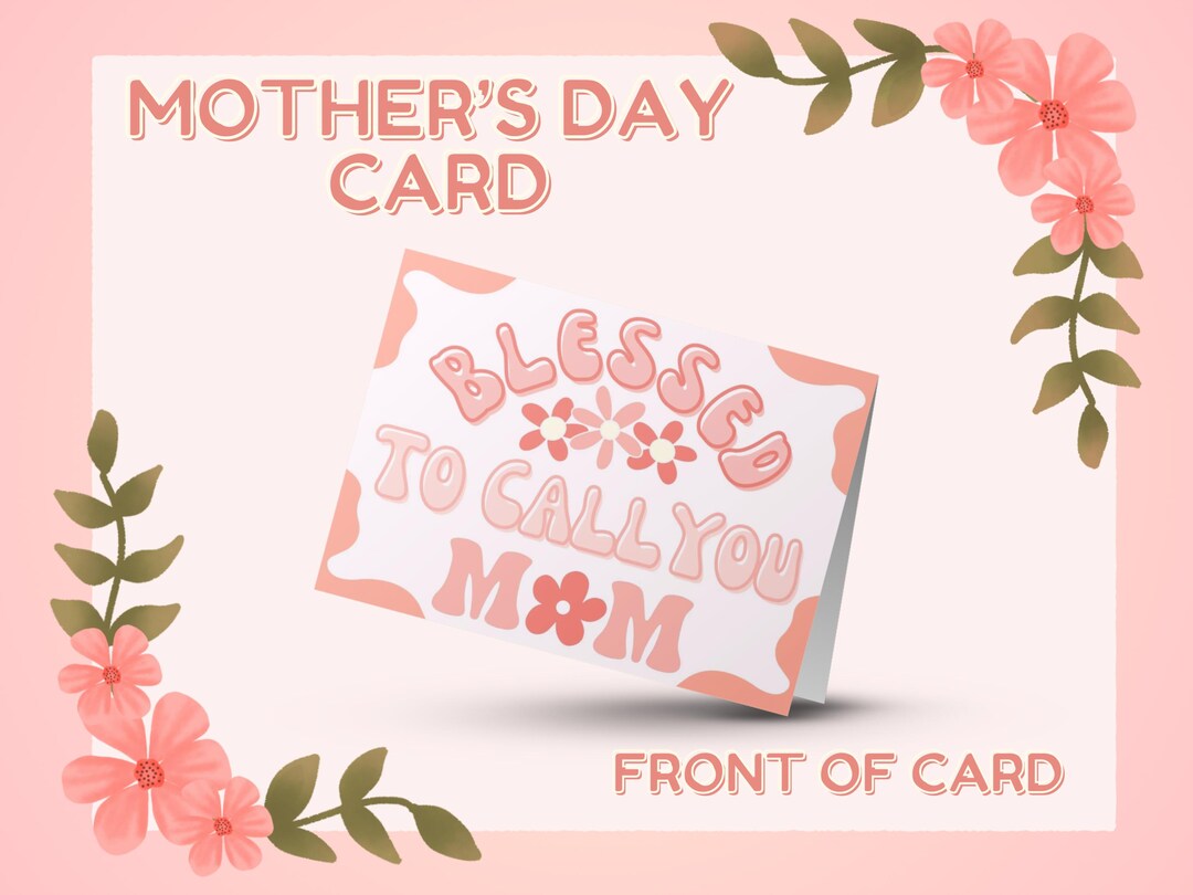 Blessed to Call You Mom Card | Printable Mother’s Day Card | Retro ...