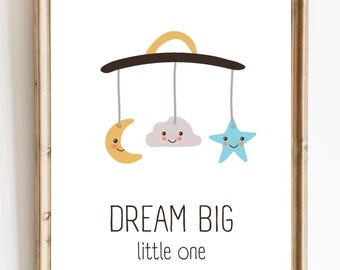 DREAM BIG Little One | Baby Nursery Wall Art | Digital Download