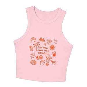 Hot Girls Come From Brasil Tank Top – Pink Cropped Summer Shirt