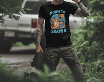 Born To Sauna - T-Shirt | Eher In Finnland | Bara Bada Bastu