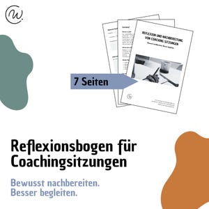 Vorlage Reflexionsbogen Coachingsitzungen - Reflexion, Nachbereitung & Weiterentwicklung - Arbeitsblatt, Hilfsmittel für Coaches, PDF