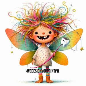May include: A whimsical fairy illustration featuring a character with wild, multi-coloured hair, large orange wings, and a polka-dot dress. The fairy holds a pink wand topped with a smiling tooth. The text WEDESIGNYOUPRINTPH is visible at the bottom.