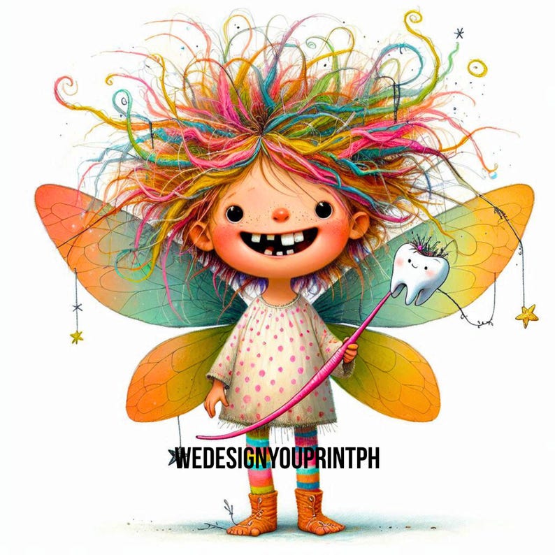 May include: A whimsical fairy illustration featuring a character with wild, multi-coloured hair, large orange wings, and a polka-dot dress. The fairy holds a pink wand topped with a smiling tooth. The text WEDESIGNYOUPRINTPH is visible at the bottom.