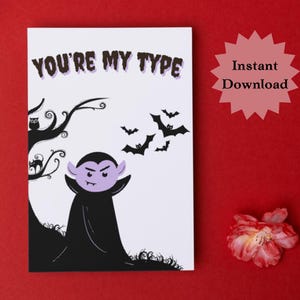 Spooky Valentine Vampire You&#39;re My Type