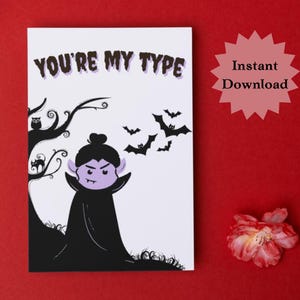 Spooky Valentine Vampire You&#39;re My Type