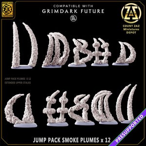 May include: A collection of miniature smoke plumes for tabletop gaming. The set includes twelve jump pack plumes and extended upper stalks. The text on the image reads "Compatible with Grimdark Future" and "Jump Pack Smoke Plumes x 12".