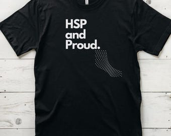 HSP und Proud T-shirt: Hochsensible Person Tee
