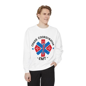 EMT Chaos Coordinator Sweatshirt, Unisex Medical Apparel, Funny EMT Gift, Emergency Medical Technician Hoodie, Emergency Services Clothing,
