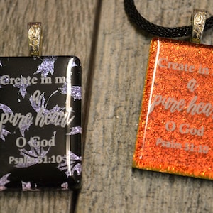 Bible Verse Scripture Pendant, Fused Glass, Dichroic Glass, Fall Necklace, Create in me a Pure Heart O God, Psalms 51:10, Christian Jewelry