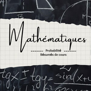 Puede incluir: Una hoja de papel blanca con la palabra "Mathématiques" escrita en cursiva negra. El papel está rasgado en los bordes y tiene un patrón de cuadrícula. Los textos "Probabilité" y "Résumés de cours" también están escritos en el papel. El papel está colocado sobre una pizarra negra con dibujos de formas geométricas y ecuaciones matemáticas en tiza blanca.