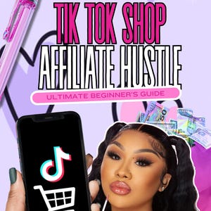 Könnte beinhalten: Ein rosa und lilafarbener Hintergrund mit dem Text "Tik Tok Shop Affiliate Hustle: Ultimate Beginner's Guide". Eine Frau hält ein Smartphone mit dem TikTok-Logo und einem Einkaufswagen-Symbol auf dem Bildschirm. Sie trägt Make-up und hat ihre Haare in zwei Zöpfen. Im Hintergrund befinden sich Dollar-Scheine.