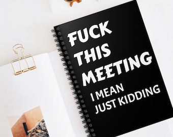 Cuaderno de trabajo divertido con espiral / Diario de reuniones sarcástico para compañeros de trabajo, jefes y empleados / Regalo de humor para la oficina