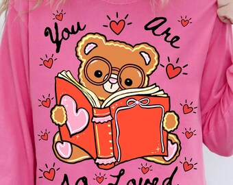You Are So Loved PNG Cute Teddy Bear Reading Book Valentine Kids Sublimation Digital Download