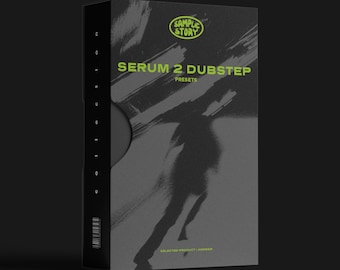 Serum 2 Dubstep Presets: 50 Bass, Lead, Pluck Synths (Instant Download)