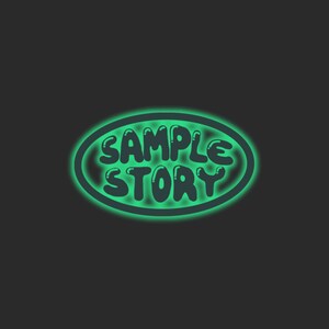 Puede incluir: Un letrero de ne&oacute;n verde con un borde ovalado blanco. El letrero dice "SAMPLE STORY" en una fuente de burbujas.