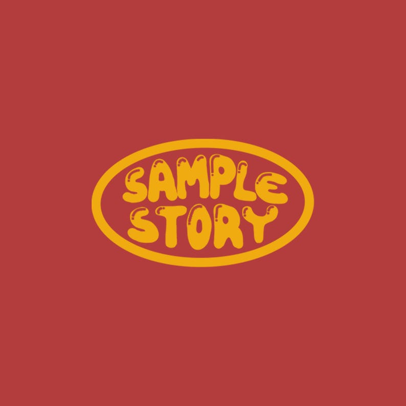 May include: A red background with a yellow oval containing the words "SAMPLE STORY" in a bubble font. The text and oval are outlined in a darker yellow.