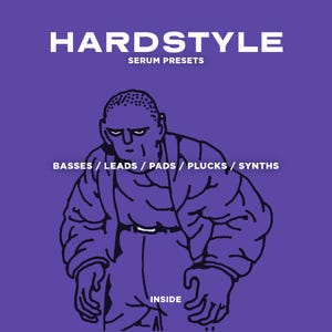 Może przedstawiać: Fioletowe tło z tekstem "HARDSTYLE" w kolorze białym i tekstem "SERUM PRESETS" w kolorze białym poniżej. W centrum obrazu znajduje się kresk&oacute;wkowa ilustracja osoby z poważnym wyrazem twarzy. Pod postacią znajduje się tekst "BASSES / LEADS / PADS / PLUCKS / SYNTHS". Tekst "INSIDE" znajduje się na dole obrazu.