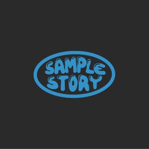 May include: A blue oval with the text "SAMPLE STORY" in white, bubble-like letters.