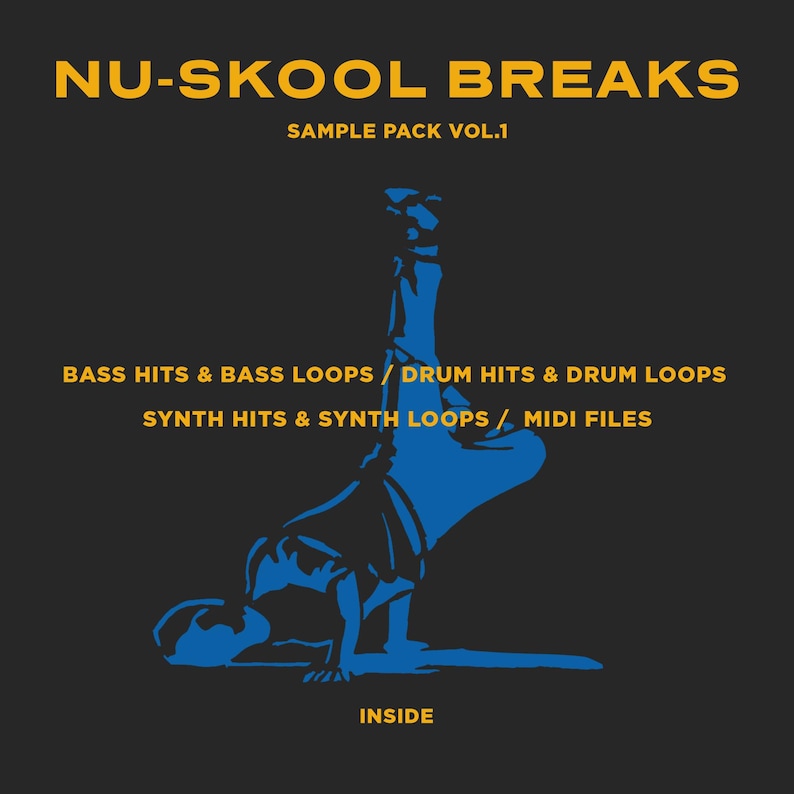 May include: A blue illustration of a person breakdancing with the text "NU-SKOOL BREAKS SAMPLE PACK VOL.1" in yellow. The text "BASS HITS & BASS LOOPS / DRUM HITS & DRUM LOOPS SYNTH HITS & SYNTH LOOPS / MIDI FILES INSIDE" is also in yellow.