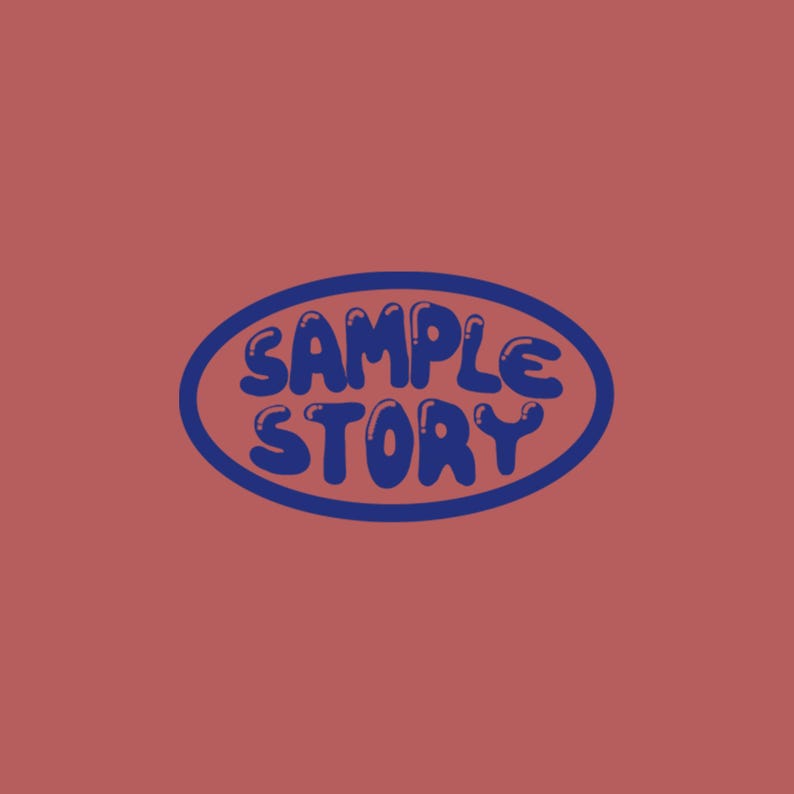May include: A blue oval with the text "SAMPLE STORY" in white, bubble-like letters.