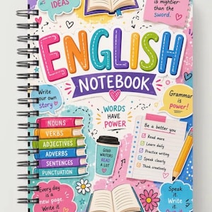 May include: A spiral-bound English notebook with a colourful cover featuring illustrations of books, a coffee cup, a pencil, and a checklist. The text reads English Notebook, Ideas is mightier than the sword, Nouns, Verbs, Adjectives, Adverbs, Sentences, Punctuation, Words have power, Good writers read a lot, Grammar is power, and Be a better you.