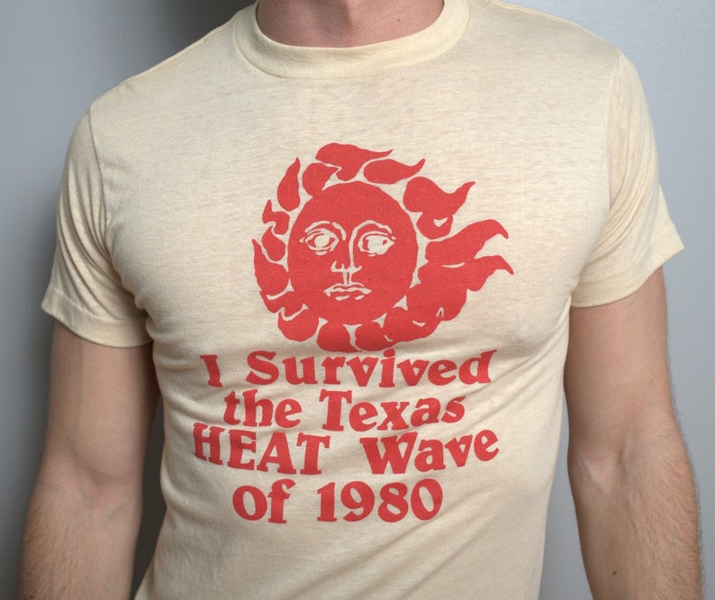 Authentic Vintage I Survived the Texas Heat Wave of 1980 Etsy