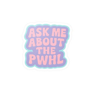 Ask Me About the PWHL sticker