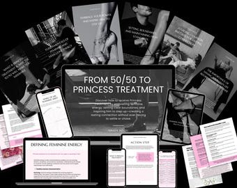 Princess Treatment eBook | Feminine Energy Guide for High-Value Women | Attract Masculine Men & Elevate Relationship | Self-Worth Workbook
